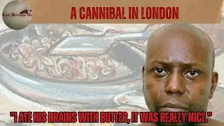 A Cannibal in London &ndash; A truly disturbing case from the UK [True Crime Documentary]