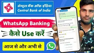 Central Bank Of India Whatsapp Banking Kaise Use Kare | Cental Bank Whatsapp Banking Registration