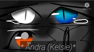 In your eyes ll Finished ll Ft- Alala Domino ( Tori )/Andra ( Kelsie) ll Dead Au ll animatic (desc)