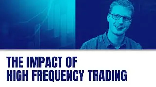 Nathanael Berger: The Impact of High Frequency Trading