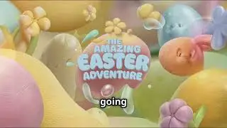 Resurection Sunday: The Amazing Easter Adventure