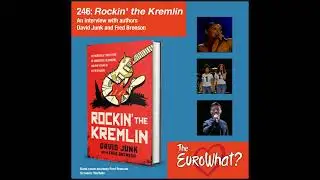 Episode 246: Rockin' the Kremlin
