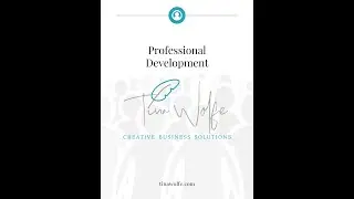 Professional Development Tools with Tina Wolfe, Creative Business Solutions