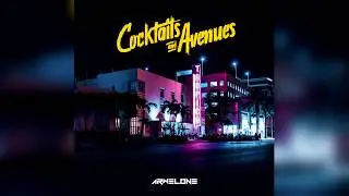 Arwelone - Cocktails and Avenues (2018) FULL ALBUM