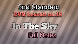 2nd Std / EVS Lesson no.18 / In The Sky / Full Notes 