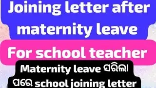 Joining letter after maternity leave to headmaster (for school teacher)