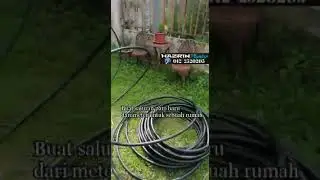 TUKAR SALURAN PAIP BARU DARI METER  MENGURANGKAN PAIP POLY