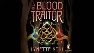 Blood Traitor (The Prison Healer Book 3) - Lynette Noni