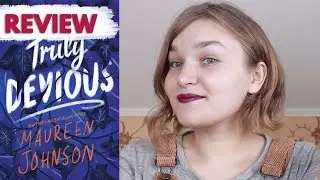 👎 truly devious by maureen johnson // review & book talk