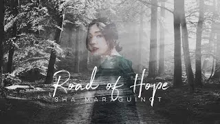 Sha Maraguinot - Road of Hope (Official Lyric Video)