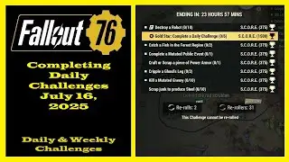 Completing Daily Challenges For July 16, 2025 - Fallout 76 Daily Challenges Guide