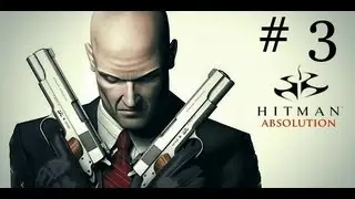 Hitman: Absolution - Contract 3 - Terminus (HD Gameplay & Commentary)
