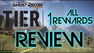 Ghost Recon Wildlands -TIER 1, ALL REWARDS  (Review, Listen up Ubi)