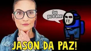 JASON do BEM no Among Us?