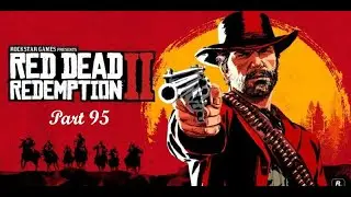 Let's Play - Red Dead Redemption 2 Part 95