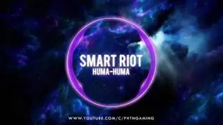 Smart Riot - Huma-Huma [NCS Effect]