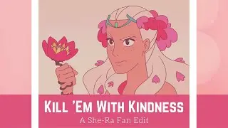 Perfuma Kills 'Em With Kindness | She-Ra ◟AMV◝