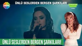 Ünlü seslerden Bergen şarkıları!