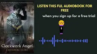 Clockwork Angel Audiobook Summary | Cassandra Clare&rsquo;s Dark Victorian Fantasy