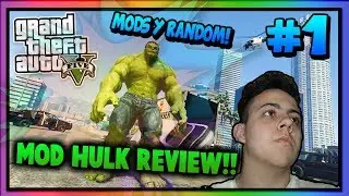 GTA V PC MODS | INCREIBLE MOD DE HULK !! | #1 | REVIEW