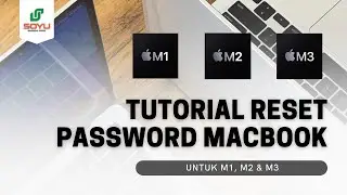 Tutorial Reset Password MacBook Series M ( M1, M2 & M3) || SOYU MACBOOK STORE
