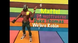 DC Multiverse Collect & Connect DUKE THOMAS We are Robin