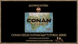 Conan Exiles Custom Map Tutorial Twenty Two