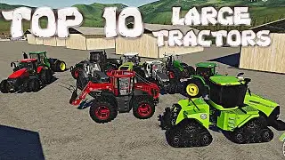 Top 10 Large Tractors - Farming Simulator 19 - Playstation 4