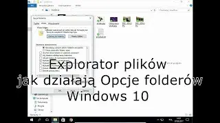 Opcje folder&oacute;w Eksplorator plik&oacute;w Windows 10