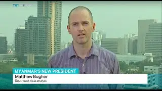 Interview with Southeast Asia analyst Matthew Bugher on Myanmar's new president