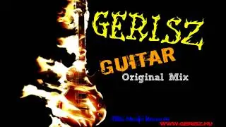 GeRisZ - Guitar (Original Mix)