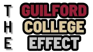 Welcome to The Guilford College Effect!