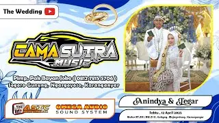 🔴 #LIVESTREAMING CAMASUTRA MUSIC KERAS // PERNIKAHAN ANINDYA & TEGAR  //  OMEGA AUDIO  // ASIC HD