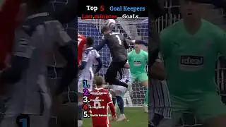 &ldquo;Goalkeepers 🧤Turned Strikers 😳 | Top 5 Crazy Last-Minute Goals&rdquo;😱🔥&rdquo; #football #soccer #goals