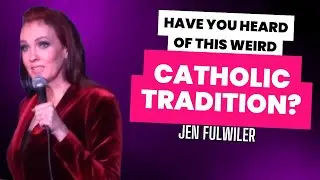 Have You Heard of This Weird Catholic Tradition?! | Jen Fulwiler | Stand Up Comedy