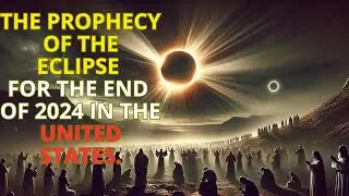 What Will Happen During the Solar Eclipse on December 8, 2024 in the USA | BIBLICAL PROPHECY