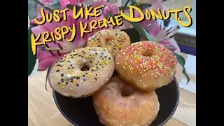 Just Like Krispy Kreme Donuts 🍩