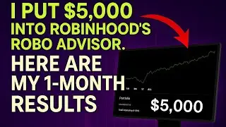 Я вложил 5000 долларов в Robo Advisor от Robinhood&hellip; Вот мои результаты за месяц