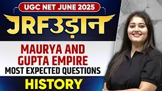 UGC NET June 2025 History | Maurya and Gupta Empire - Most Expected Questions | Subhangini Ma'am