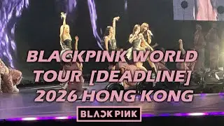 BLACKPINK 演唱會2026 WORLD TOUR [DEADLINE] 香港站 24jan,2026 블랙핑크 콘서트 ブラックピンク #blackpink #블랙핑크 #ブラックピンク