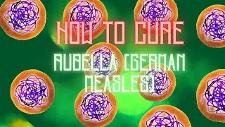 How to Cure - Rubella German Measles
