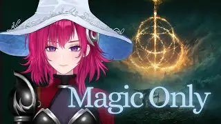 【Elden Ring】 MAGIC ONLY run pt. 3 - shadow wizard money gang | #vtuber
