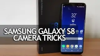 10 Hidden Tips and Tricks for Samsung Galaxy S8 Camera