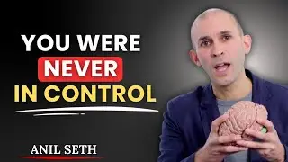 Free Will Is an Illusion &ndash; Your Brain Decides Before You Do | ANIL SETH