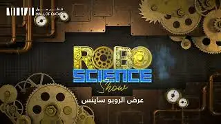 Robo Science Show at Mall of Qatar | Fun, Robots & Science for the Whole Family