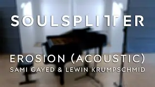 SOULSPLITTER - Erosion (live & acoustic)