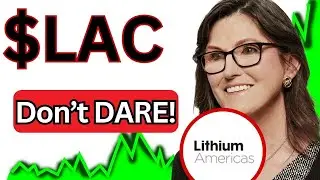 Акции LAC: ОГРОМНЫЕ НОВОСТИ!? (Поблагодаришь меня позже, братан) Lithium Americas