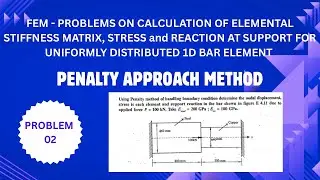 FEM-PROBLEMS BASED ON PENALTY APPROACH METHOD OF HANDLING BOUNDARY CONDITION 