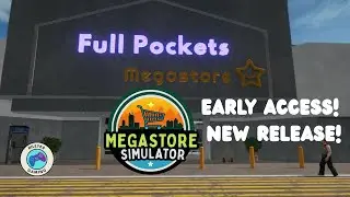 🔴 [LIVE) NEW RELEASE! EARLY ACCESS! MegaStore Simulator