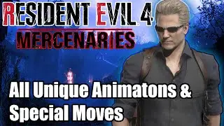 Resident Evil 4: The Mercenaries -  Hidden Animations and Special Moves - All Characters & Loadouts
